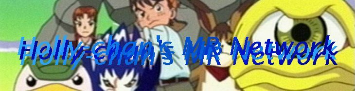 Holly-chan's MR Network